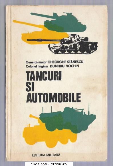 carti tehnice din domenii variate tancuri automobile gheorghe stanescu, dumitru foarte 3440