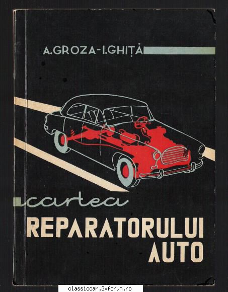 carti tehnice din domenii variate cartea auto alexandru groza, ioan foarte 5140