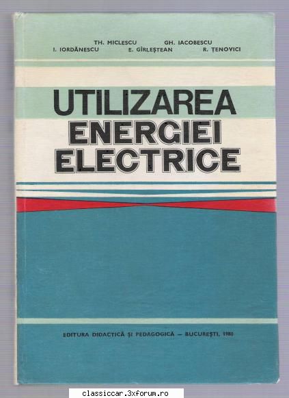 carti tehnice din domenii variate mai energiei electrice th. miclescu, gh. iacobescu, foarte