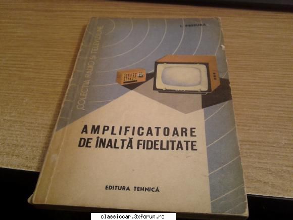 vechituri diverse adauga inalta fidelitate presura, editura tehnica 1964.sunt prezentate aspecte