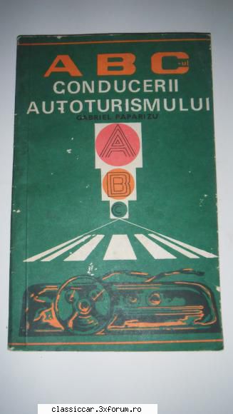 carti diverse abc-ul conducerii gabriel paparizu 1978 lei+10 lei posta