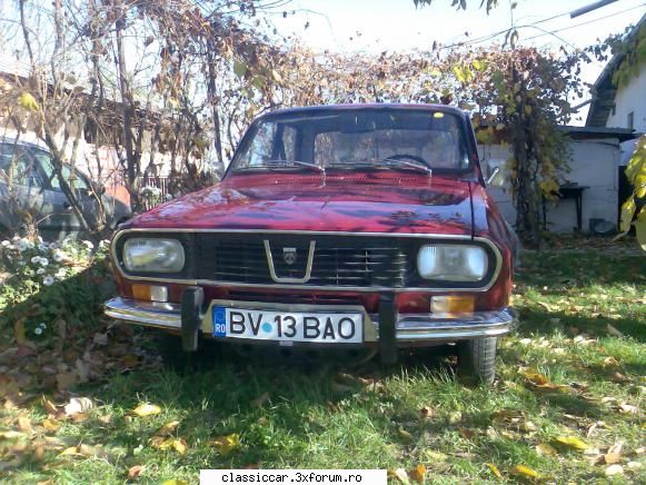 dacia mea 1300 din '74 mai pun niste poze facute vineri noiembrie