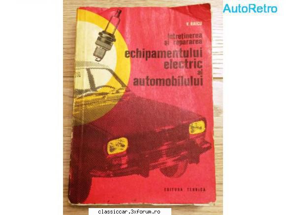 Anticariat AutoRetro - 1. Intretinerea si repararea echipamentului - Vanzari- cumparari carti si reviste auto