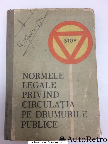 Anticariat AutoRetro - 2. Normel legale privind circulatia pe - Vanzari- cumparari carti si reviste auto