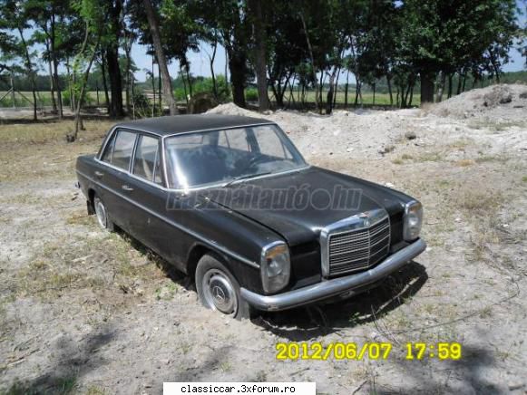 Anunturi din Ungaria - W114, prima serie. Relativ abandonata, dar in - Anunturi vazute pe net