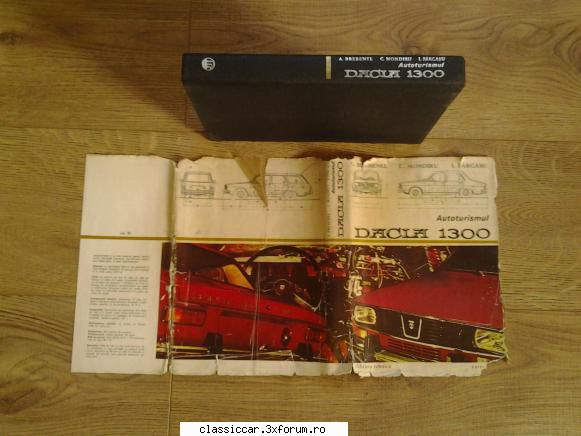 Cartea AUTOTURISMUL DACIA 1300 - Perfecta stare,completa,pret 40 - Vanzari- cumparari carti si reviste auto