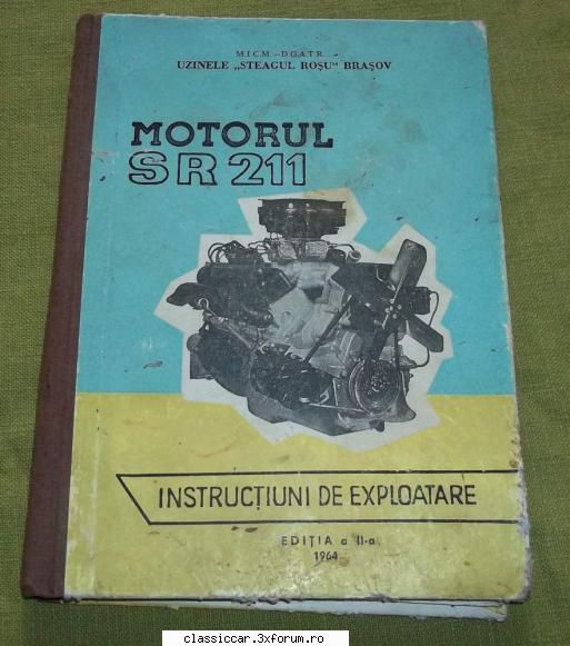 Cartea tehnica " Motorul SR 211 " editia 1964 - stare buna, 50 ron - Vanzari- cumparari carti si reviste auto