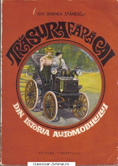 Carti - Trasura fara cai-din istoria automobilului ,Autor - Classicopedia