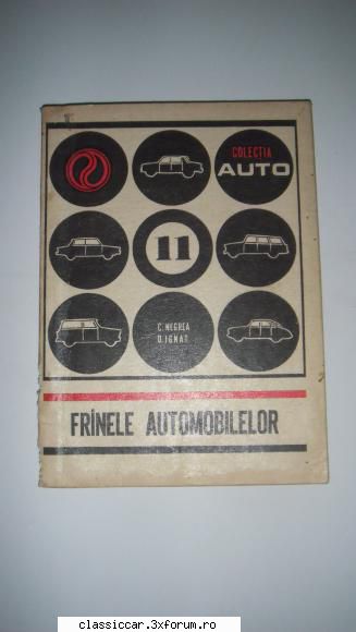 Carti Diverse - Colectia Auto Frinele automobilelor lei + 10 lei - Vanzari- cumparari carti si reviste auto