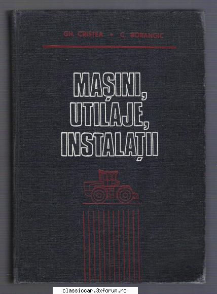 Carti Tehnice din domenii variate - Masini, Utilaje, Instalatii - Vanzari- cumparari carti si reviste auto