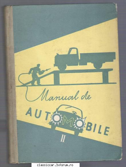 Carti Tehnice din domenii variate - Manual de Automobile Vol. II - Vanzari- cumparari carti si reviste auto