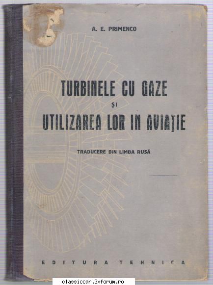 Carti Tehnice din domenii variate - Turbinele cu Gaze si Utilizarea - Vanzari- cumparari carti si reviste auto