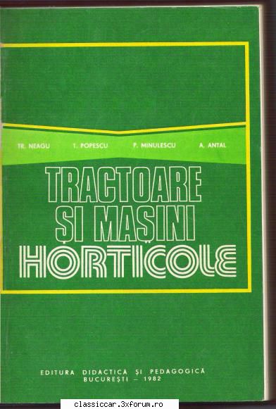 Carti Tehnice din domenii variate - Tractoare si Masini Horticole - Vanzari- cumparari carti si reviste auto
