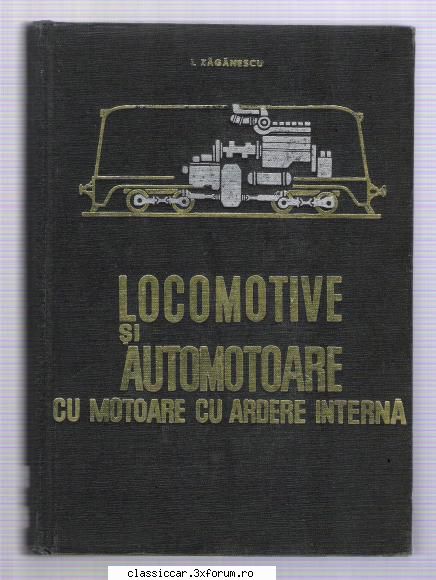 Carti Tehnice din domenii variate - Locomotive si Automotoare cu - Vanzari- cumparari carti si reviste auto