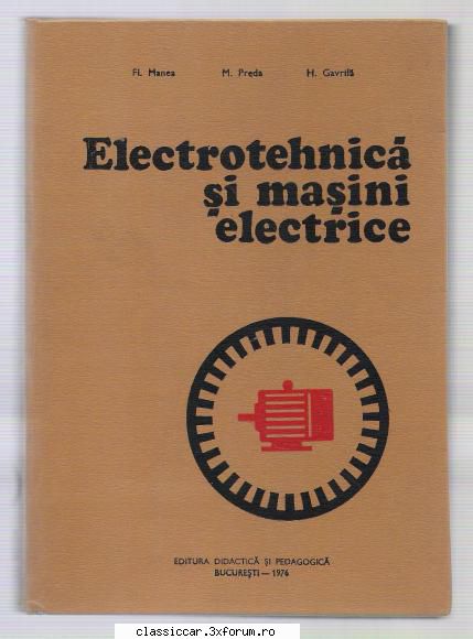 Carti Tehnice din domenii variate - Electrotehnica si Masini - Vanzari- cumparari carti si reviste auto