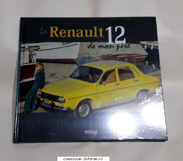 Carti auto si altele - La Renault 12 de mon pere, noua, sigilata - Vanzari- cumparari carti si reviste auto