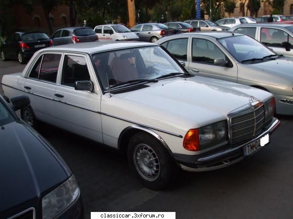 Clasice din Timisoara - un superb mercedes w123 - Am vazut prin Romania