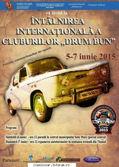 Intalnirea internationala Dacia Drum Bun Satu-Mare 5-7 iunie 2015 - Avem si afisul ev - Arhiva evenimente 2015