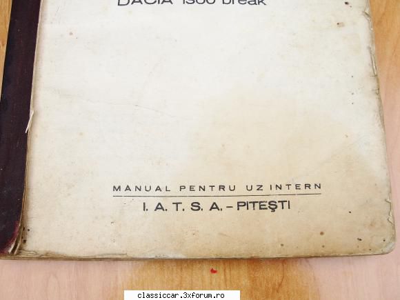 Manual de reparatii Dacia. - Poza 2.Unele semne normale de - Vanzari- cumparari carti si reviste auto