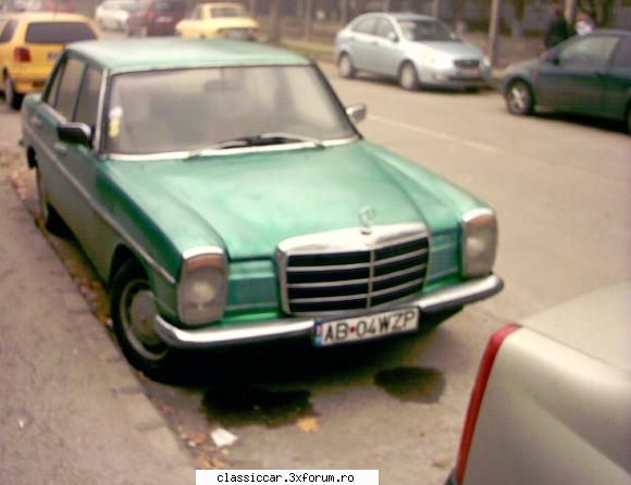 Mercedes W115 "Bot de cal" uitata de vreme... - Inca un "Bot de cal" 200 in - Am vazut prin Cluj-Napoca