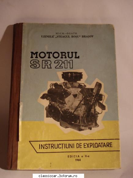 Motorul SR 211 Instructiuni de exploatare - Editia a doua, 1964. St - Vanzari- cumparari carti si reviste auto