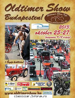 Oldtimer Show Budapesta - 2013 oct. 25-27 - A fost cineva de pe forum? Ar fi fain sa - Arhiva evenimente 2013