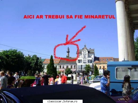Poze si filmulete Satu Mare - 5-6 IUNIE. 2010 - unde ai vazut minaret la - Arhiva evenimente 2010