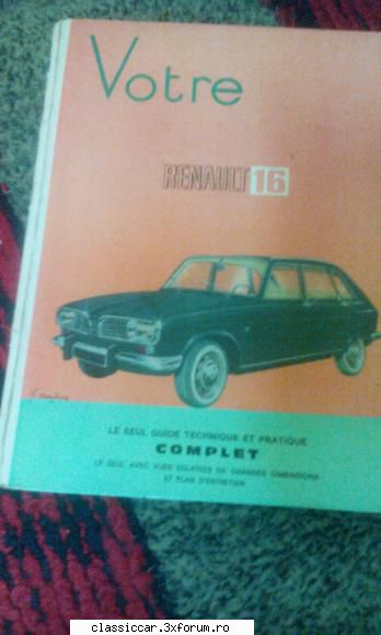 Renault 16 - documentaţie - un mic ghid �n franceză - Coltul Tehnic