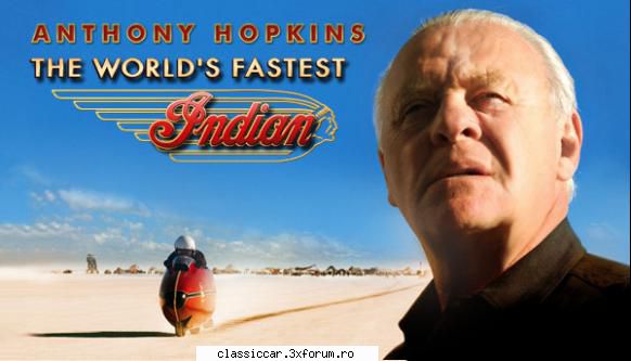 The World's Fastest Indian - Ma bucur ca l-ati vazut, foarte tare - Discutii libere