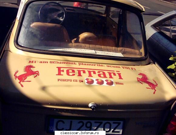 Trabanturi fioroase - Se vede ca are ambitii mari! - Am vazut prin Cluj-Napoca