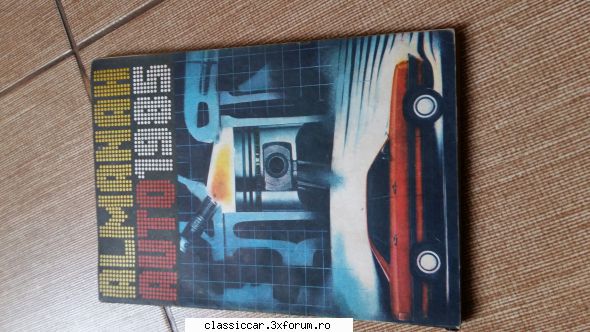 Vand diverse cu specific auto - Almanah auto 1985, stare f buna - Vanzari- cumparari carti si reviste auto