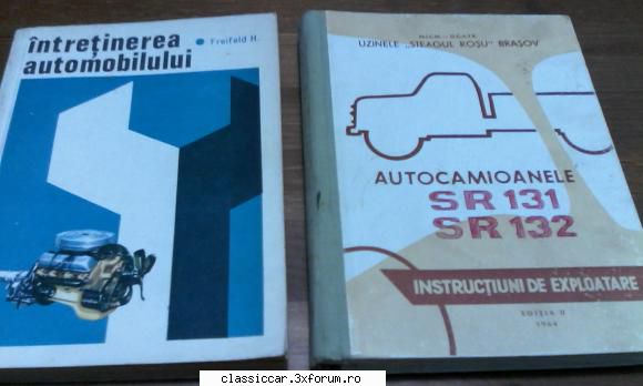 manual SR 131,132 si intretinerea automobilului - Autocamioanele SR - Vanzari- cumparari carti si reviste auto