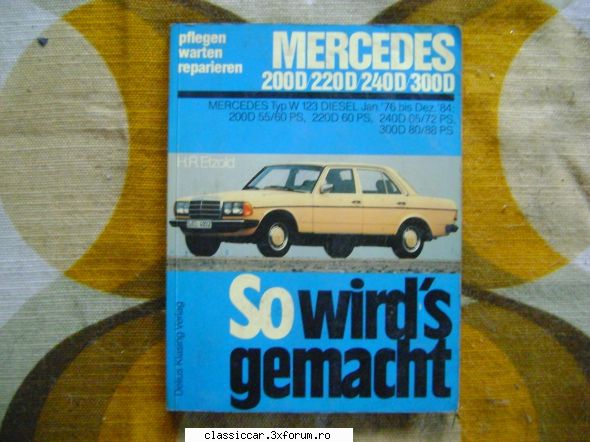 mercedes w123 - Si asta albastra cu intretinere si reparatii. 204 - Prezentare masini