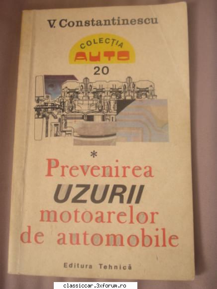 vand diverse carti - Vand cartea prevenirea uzurii motoarelor de - Vanzari- cumparari carti si reviste auto