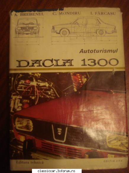vand diverse carti - Autoturismul DACIA 1300 - Vanzari- cumparari carti si reviste auto