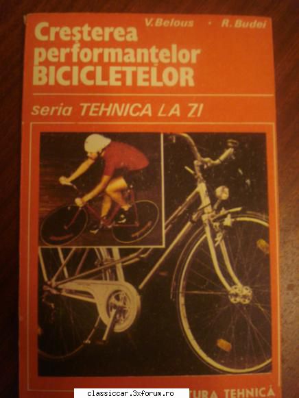 vand diverse carti - Cresterea performantelor BICICLETELOR - Vanzari- cumparari carti si reviste auto
